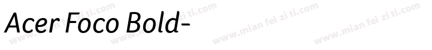 Acer Foco Bold字体转换